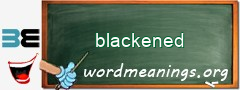 WordMeaning blackboard for blackened